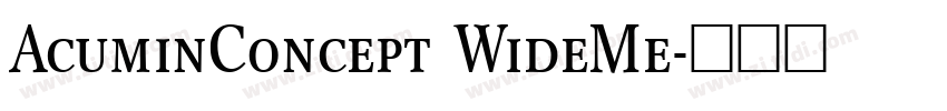 AcuminConcept WideMe字体转换
